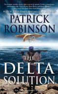 The Delta Solution di Patrick Robinson edito da Vanguard Press Inc