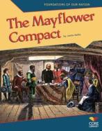 The Mayflower Compact di Jamie Kallio edito da Core Library