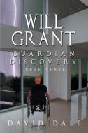 Will Grant di David Dale edito da Strategic Book Publishing & Rights Agency, LLC