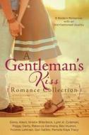 A Gentleman's Kiss Romance Collection: 9 Modern Romances with an Old-Fashioned Quality di Kristin Billerbeck, Lynn A. Coleman, Peggy Darty edito da Barbour Publishing