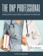 The Dnp Professional di Linda Benson edito da Slack Incorporated
