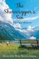 The Sharecropper's Son di Minister Ron Richardson edito da Christian Faith Publishing, Inc.