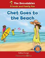 Chet Goes to the Beach di Kathleen Corrigan edito da NORWOOD HOUSE PR