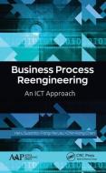 Business Process Reengineering di Heru Susanto, Fang-Yie Leu, Chin Kang Chen edito da Apple Academic Press Inc.