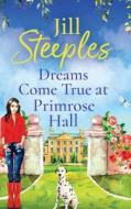 Dreams Come True at Primrose Hall Dreams Come True at Primrose Hall