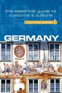 Germany - Culture Smart! The Essential Guide to Customs & Culture di Barry Tomalin edito da Kuperard