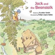 Jack And The Beanstalk di Scudder Smith edito da Purple Bear Books