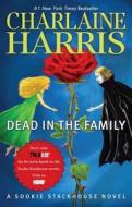 Dead in the Family di Charlaine Harris edito da Ace Books