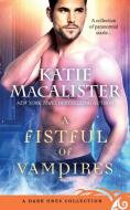 A Fistful of Vampires di Katie MacAlister edito da Fat Cat Books