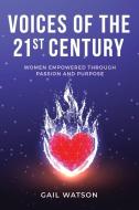 Voices of the 21st Century di Gail Watson edito da Women Speakers Association