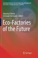 Eco-Factories of the Future edito da Springer International Publishing