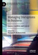 Managing Disruptions in Business edito da Springer International Publishing