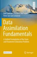 Data Assimilation Fundamentals di Geir Evensen, Peter Jan Van Leeuwen, Femke C. Vossepoel edito da Springer International Publishing