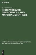 High Pressure Geosciences and Material Synthesis edito da De Gruyter