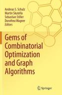 Gems of Combinatorial Optimization and Graph Algorithms edito da Springer International Publishing