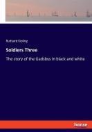 Soldiers Three di Rudyard Kipling edito da hansebooks