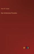 Das Schlemmer-Paradies di Hans W. Fischer edito da Outlook Verlag