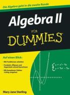 Algebra 2 für Dummies di Mary Jane Sterling edito da Wiley VCH Verlag GmbH