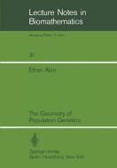 The Geometry of Population Genetics di Ethan Akin edito da Springer Berlin Heidelberg