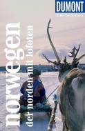 DuMont Reise-Taschenbuch Norwegen - Der Norden mit Lofoten di Michael Möbius edito da Dumont Reise Vlg GmbH + C
