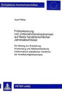 Früherkennung von Unternehmensinsolvenzen auf Basis handelsrechtlicher Jahresabschlüsse di Axel Pfeifer edito da Lang, Peter GmbH