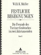 Festliche Begegungen di Willi K. Müller edito da Lang, Peter GmbH