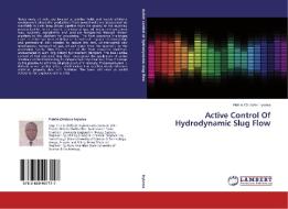 Active Control Of Hydrodynamic Slug Flow di Fidelis Chidozie Inyiama edito da LAP Lambert Academic Publishing