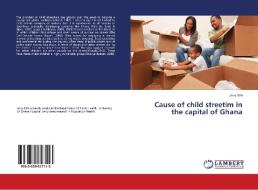 Cause of child streetim in the capital of Ghana di Jerry Sifa edito da LAP Lambert Academic Publishing