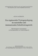 Zur ergänzenden Vertragsauslegung im materiellen und internationalen Schuldvertragsrecht di Otto Sandrock edito da VS Verlag für Sozialwissenschaften