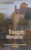 Traugott Wendelin edito da Books on Demand