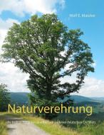 Naturverehrung di Wolf E. Matzker edito da Books on Demand