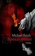 Apokalyptiker di Michael Reich edito da Books on Demand