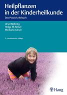 Heilpflanzen in der Kinderheilkunde di Ursel Bühring, Helga Ell-Beiser, Michaela Girsch edito da Haug Karl