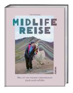Midlife Reise di Tine Gschweng edito da Stiebner Verlag GmbH