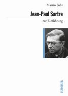 Jean-Paul Sartre zur Einführung di Martin Suhr edito da Junius Verlag GmbH