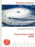 Tropical Storm Odile (2008) di Jesse Russell, Ronald Cohn edito da Book On Demand Ltd.