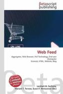 Web Feed di Lambert M. Surhone, Miriam T. Timpledon, Susan F. Marseken edito da Betascript Publishers