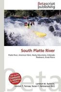 South Platte River edito da Betascript Publishers