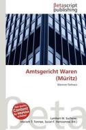 Amtsgericht Waren (M Ritz) edito da Betascript Publishing