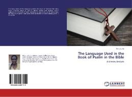 The Language Used in the Book of Psalm in the Bible di Nkiru Uche edito da LAP Lambert Academic Publishing