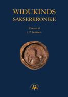 Widukinds Sakserkrønike di Widukind Widukind, Jacob Peter Jacobsen edito da Books on Demand