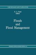 Floods and Flood Management edito da Springer Netherlands
