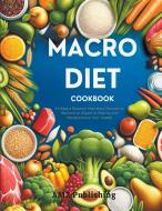 Macro Diet Cookbook di Amz Publishing edito da AMZ Publishing