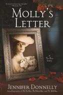 Molly's Letter (A Tea Rose Story) di Jennifer Donnelly edito da Wild Rumpus Books