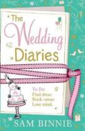 The Wedding Diaries di Sam Binnie edito da HarperCollins Publishers