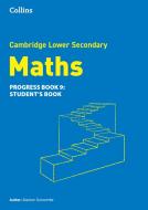 Lower Secondary Maths Progress Student's Book: Stage 9 di Alastair Duncombe edito da HarperCollins Publishers