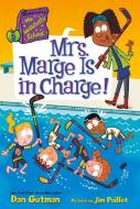 My Weirdtastic School #5: Mrs. Marge Is in Charge! di Dan Gutman edito da HARPERCOLLINS