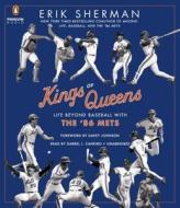 Kings of Queens: Life Beyond Baseball with '86 Mets di Erik Sherman edito da Penguin Audiobooks