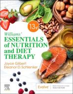 Williams' Essentials of Nutrition and Diet Therapy di Joyce Ann Gilbert, Eleanor Schlenker edito da ELSEVIER
