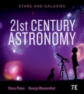 21st Century Astronomy di Stacy Palen, George Blumenthal edito da WW Norton & Co